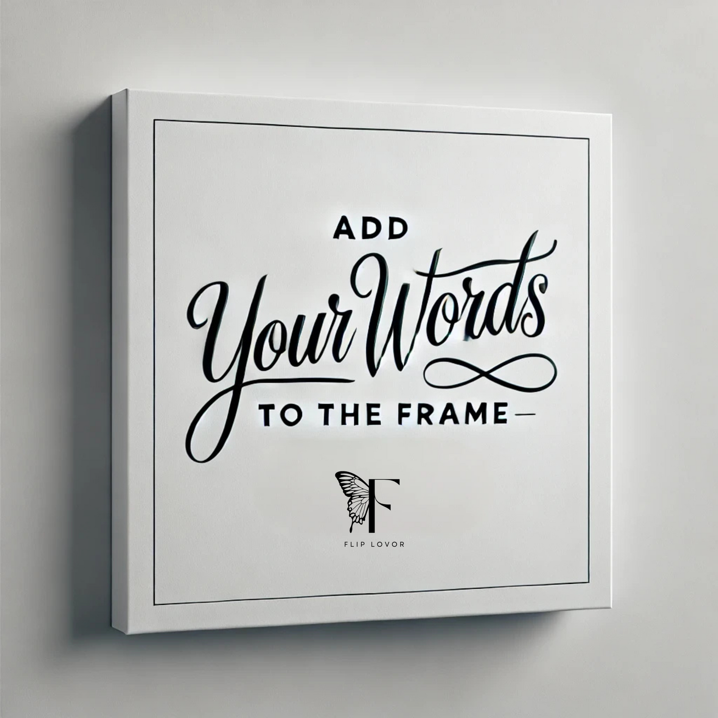 Add Your Words to the Frame